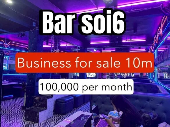 บาร์ ซอย 6 – เบอร์ 1 ในพัทยา! BUSINESS for Take Over. Bar Soi 6 – No.1 in Pattaya! 🪩💃